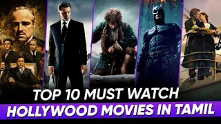 Top 10 Movies Everyone Should See at Least Once  | Best Hollywood Movies in Tamil | Hifi Hollywood