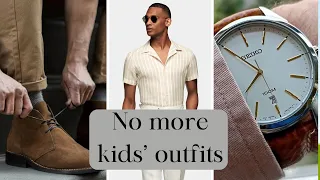 Stop Dressing Like A Child | 5 Ways To Start Dressing Like An Adult Man