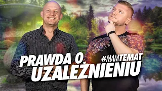 Uzależnienie. Jak się chronić i jak z nim skutecznie walczyć? | prof. Mateusz Gola #MamTemat 31