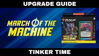 Tinker Time | Magic the Gathering March of the Machine Commander precon upgrade guide