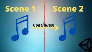 Unity Tutorial : How to Seamlessly playing music between multiple scenes