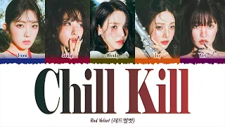 Red Velvet (레드벨벳) - Chill Kill (1 HOUR LOOP) Lyrics | 1시간 가사