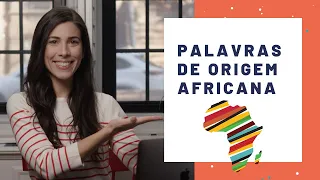 Words of AFRICAN origin used in Brazil | Brazilian Portuguese