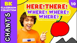 Here! There! Where? Where? Where?  | BK Classroom Collection | PRESCHOOL CHANTS