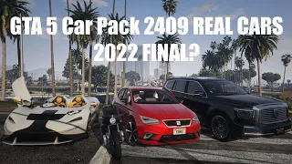 GTA 5 Car Pack 2409 REAL CARS 2022 FINAL?
