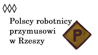 Polscy robotnicy przymusowi w Rzeszy