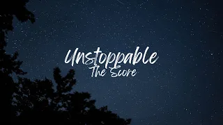 The Score - Unstoppable (Slowed + Reverb)