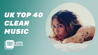 UK Top 40 Clean Music | Best Clean Songs 2024 - Clean Pop Hits Playlist