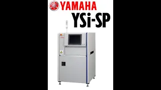 YAMAHA YSi-SP 3D Solder Paste Inspection