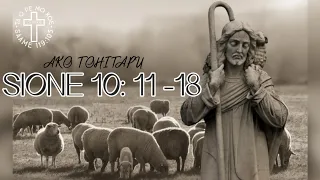 Ako Tohitapu - Sione 10:11-18 Ko Sisu 'a e Tauhi Sipi lelei