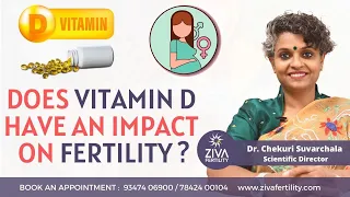 Does vitamin D have an impact on fertility ? || Dr. Chekuri Suvarchala