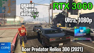 GTA 5 Maximum Settings 1080p |  RTX 3060 + i7 11800H (Acer Predator Helios 300 2021)