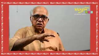 Interview with Samik Bandyopadhyay | Theatre, Film Critic & Editor | Samantaral Bhabna