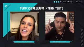 Tudo Sobre Jejum Intermitente - Felipe Viana convida Dra. Maíra Soliani