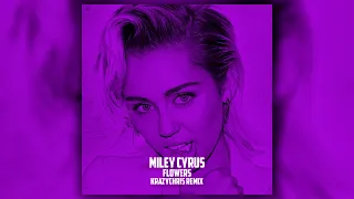 Miley Cyrus - Flowers (KrazyChris Remix)