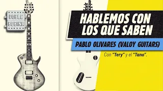 Guitarras barítono y multiescala: con Pablo Olivares (Valoy Guitars), "Tery" y el "Tano".