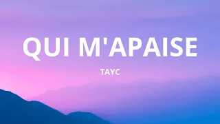 Tayc - Qui M'Apaise (Lyrics)