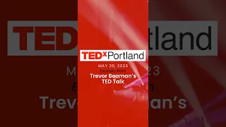 TEDxPortland: Trevor Beaman's Story of Suffering, Survival & Treating Complex Trauma | PTSI / PTSD