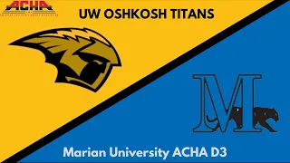 UW Oshkosh Hockey vs Marian ACHA D3 (1/27/2023)