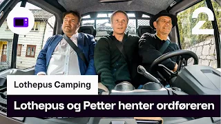 Lothepus og Petter Pilgård henter ordføreren | Lothepus Camping | TV 2