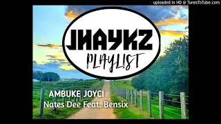 Nates Dee Feat. Bensix_Ambuke Joicy_2019