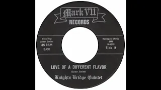 Knights Bridge Quintet - Love Of A Different Flavor