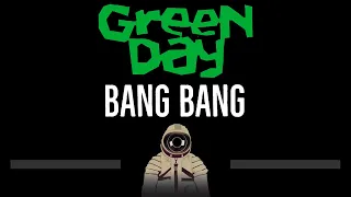 Green Day • Bang Bang (CC) 🎤 [Karaoke] [Instrumental Lyrics]