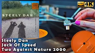 Steely Dan - Jack Of Speed - Two Against Nature 2000 (2021), Vinyl video 4K, 24bit/96kHz