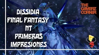 Dissidia Final Fantasy NT Primeras Impresiones desde la E3