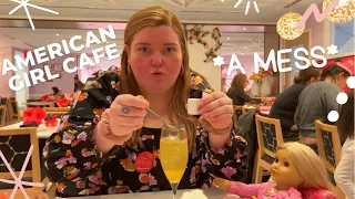 Going to the American girl doll cafe and getting trashed  *an experience*