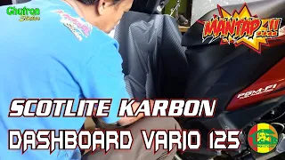 Cara Pasang Skotlet Karbon di Dashboard Depan Motor Honda Vario 125 | Simple tapi keren