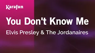 You Don't Know Me - Elvis Presley & The Jordanaires | Karaoke Version | KaraFun