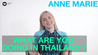 Anne Marie ไม่พูดเยอะเจ็บคอ! แค่ก แค่ก | WHAT ARE YOU DOING IN THAILAND