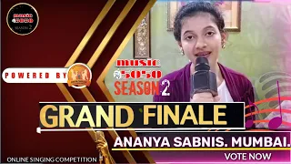 ANANYA SABNIS. Mumbai | #MUSIC5050 GRAND FINALE |