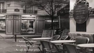Λ.Μαχαιρίτσας & S.Adamo ~ Au Cafe du Temps Perdu