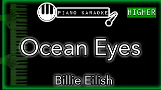 Ocean Eyes (HIGHER +3) - Billie Eilish - Piano Karaoke Instrumental