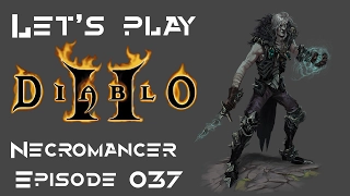 Diablo 2 | Lord of Destruction 1.14d | Necrmancer | Episode 037