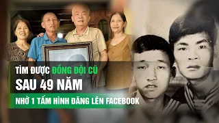 Tìm được đồng đội cũ sau 49 năm, nhờ 1 tấm hình đăng lên Facebook | VTC14