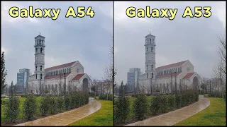 Samsung Galaxy A54 vs Samsung Galaxy A53 Camera Test
