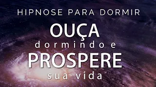 AUTOHIPNOSE - OUÇA DORMINDO E PROSPERE SUA VIDA