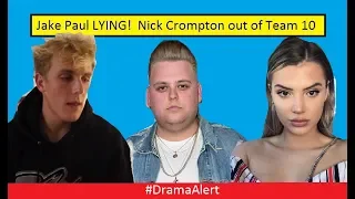 Jake Paul CAUGHT LYING! #DramaAlert Alissa Violet Upset! Nick Crompton leaves Team 10!