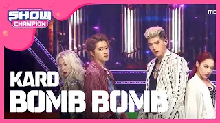 [Show Champion] 카드 -Bomb Bomb (KARD - Bomb Bomb) l EP.310