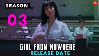 Girl From Nowhere Season 3: Release Date, Schedule, Cast, and Trailer