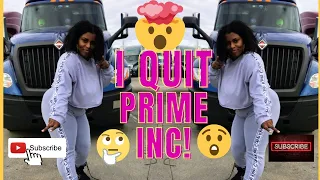 3YRS& I QUIT PRIME INC! #primeinc #trucker #trucking #ladytrucker #femaletrucker #otr #driver #iquit