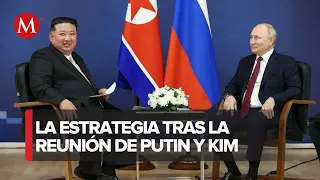 ¿Qué efectos provocó la reunión entre líderes de Corea del Norte y Rusia? | Milenio entre Fronteras