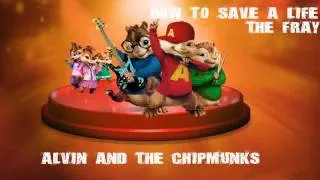 How to save a life - The Fray (chipmunk version)