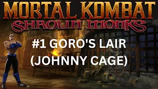 #1 Goro's Lair (Johnny Cage) Mortal Kombat Shaolin Monks