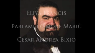 Parlami d'Amore Mariù!, Eliya Francis