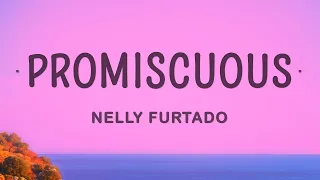 Nelly Furtado - Promiscuous (Lyrics) ft. Timbaland  | 1 Hour