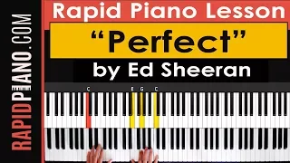 How To Play "Perfect" by  Ed Sheeran - Piano Tutorial & Lesson - (Part 1)